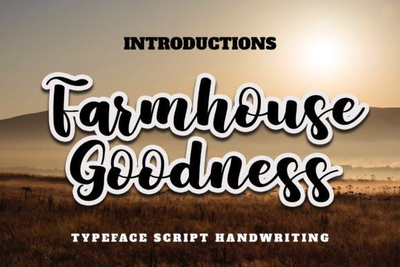 Farmhouse Goodness Script Font for Editorial Warmth